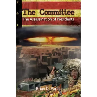 The Committee: The Assassination of Presidents