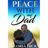 Peace With My Dad