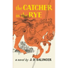 The Catcher in the Rye