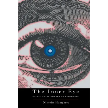The Inner Eye: Social Intelligence in Evolution
