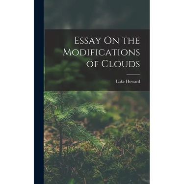 Essay On the Modifications of Clouds