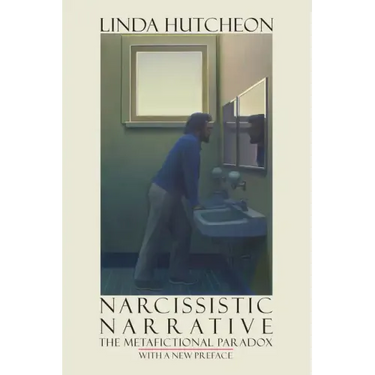 Narcissistic Narrative: The Metafictional Paradox