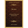 The Jews: A Study of Race and Environment