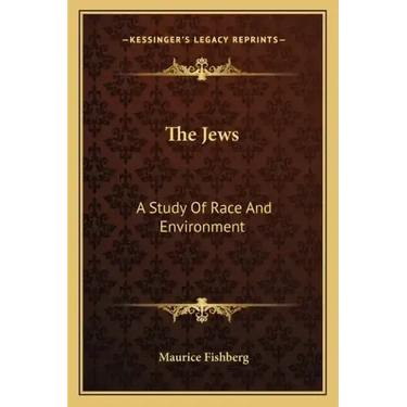 The Jews: A Study of Race and Environment