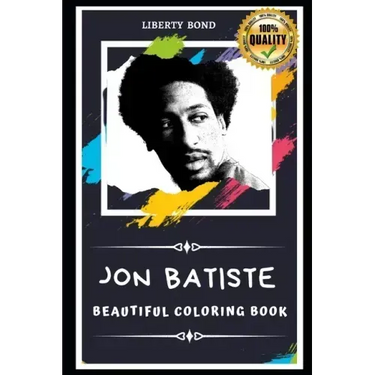 Jon Batiste Beautiful Coloring Book: Stress Relieving Adult Coloring Book for All Ages