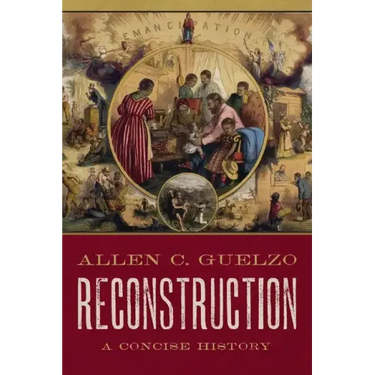 Reconstruction: A Concise History