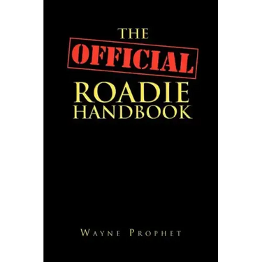 The Official Roadie Handbook