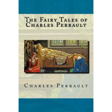 The Fairy Tales of Charles Perrault