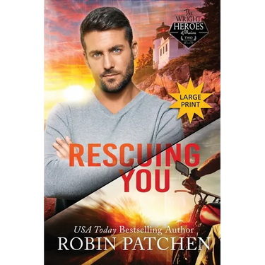 Rescuing You: Large Print Edition