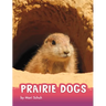 Prairie Dogs