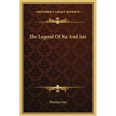 The Legend Of Ra And Isis