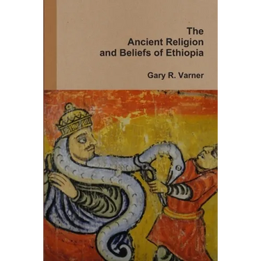 The Ancient Religions and Beliefs of Ethiopia