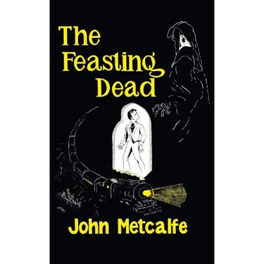 The Feasting Dead (Valancourt 20th Century Classics)