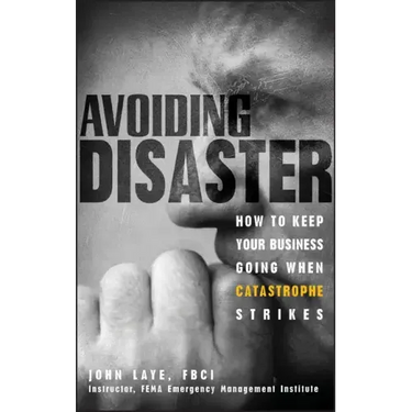 Avoiding Disaster: How to Keep Your Business Going When Catastrophe Strikes