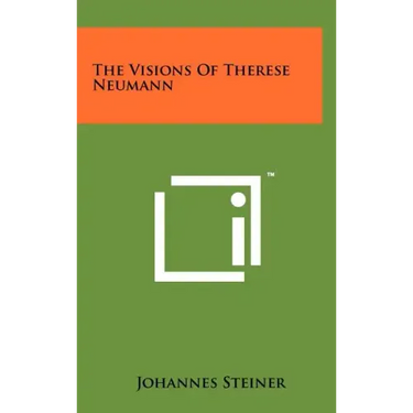 The Visions of Therese Neumann