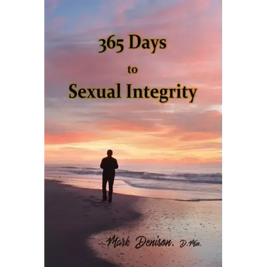 365 Days to Sexual Integrity
