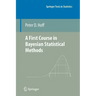 A First Course in Bayesian Statistical Methods