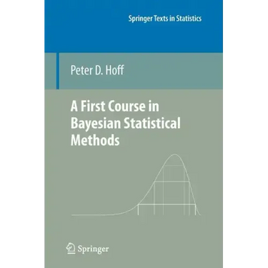 A First Course in Bayesian Statistical Methods