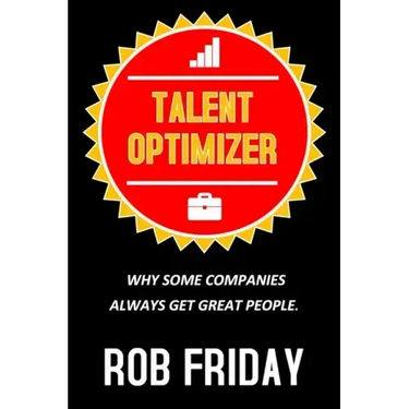 Talent Optimizer: Why some companies always get great people.