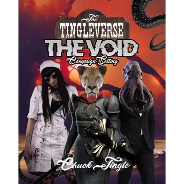 The Tingleverse: The Void Campaign Setting