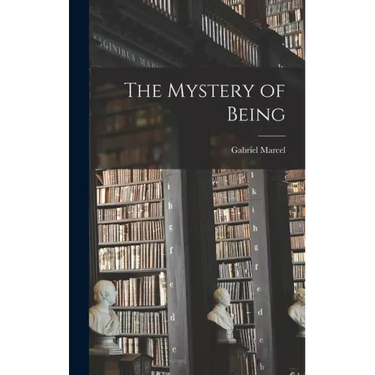 The Mystery of Being