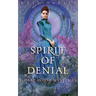 Spirit of Denial