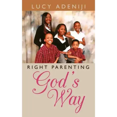 Right Parenting: God's Way