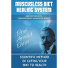 Muscusless Diet Healing System