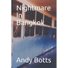 Nightmare In Bangkok