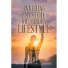 Unveiling the Mystery of Victorious Lifestyle