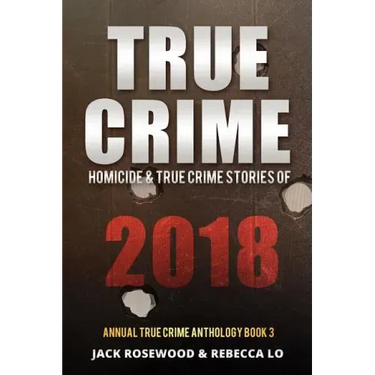 True Crime 2018: Homicide & True Crime Stories of 2018