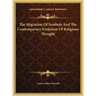 The Migration Of Symbols And The Contemporary Evolution Of Religious Thought