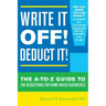 Write It Off! Deduct It!: The A-to-Z Guide to Tax Deductions for Home-Based Businesses