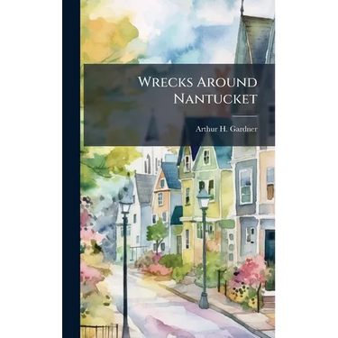 Wrecks Around Nantucket