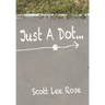 Just a Dot...
