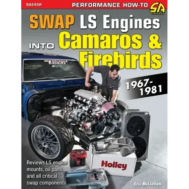 Swap LS Engines into Camaros & Firebirds: 1967-1981