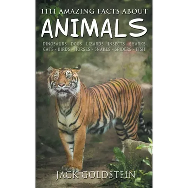 1111 Amazing Facts about Animals