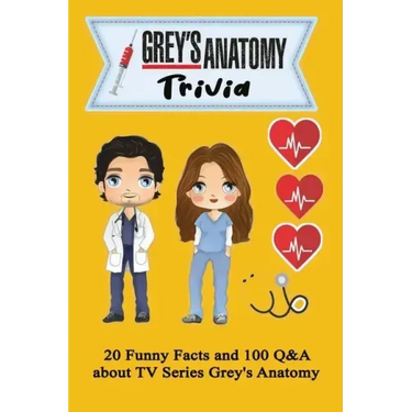 Grey's Anatomy Trivia: 20 Funny Facts and 100 Q&A about TV Series Grey's Anatomy: Activities Book, Gift for Grey's Anatomy's Fan