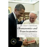 Obamanomics and Francisconomics