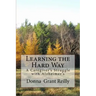 Learning the Hard Way: A Caregiver's Struggle With Alzheimer's