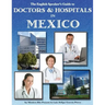 The English Speaker's Guide to Doctors & Hospitals in Mexico