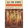 All the Stops: The Glorious Pipe Organ and Its American Masters