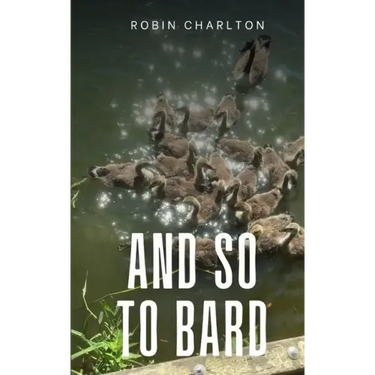 And so to Bard