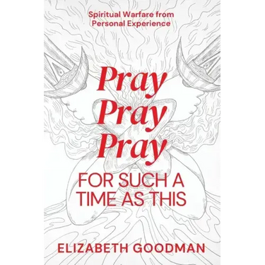 Pray Pray Pray: For Such A Time As This