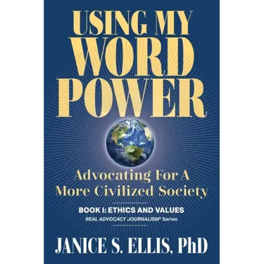 Using My Word Power: Advocating for a More Civilized Society