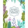 Isometric Graph Paper Notebook: Graphic Paper Composition Notepad (.28" per side) To Draw Puzzles, Complex or Labyrinthine 3D Images With Boxes - Geom