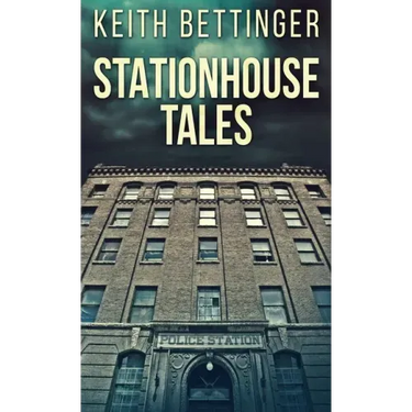 Stationhouse Tales