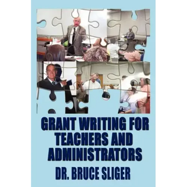 Grant Writing for Teachers and Administrators