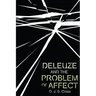 Deleuze and the Problem of Affect