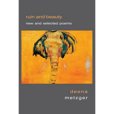Ruin and Beauty: New and Selected Poems